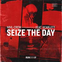 MML-Crew feat. Scarlett - Seize the Day