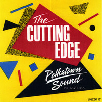 Polkatown Sound - The Cutting Edge