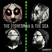 The Fisherman & The Sea / - Botify the People (Acoustic)