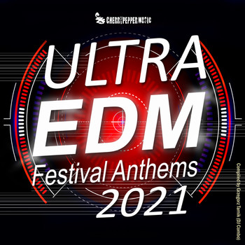 Various Artists - Ultra EDM Festival Anthems 2021