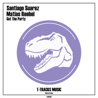 Santiago Suarez, Matias Reebel - Get The Party