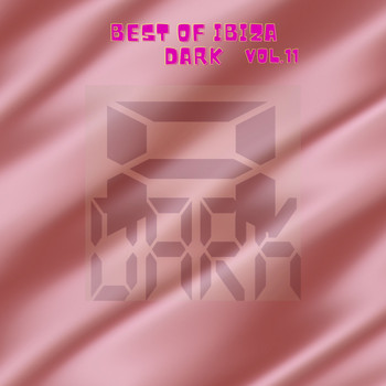 Various Artists - Best Of Ibiza Dark, Vol.11