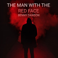 Benny Dawson - The Man With The Red Face