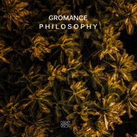 Gromance - Philosophy