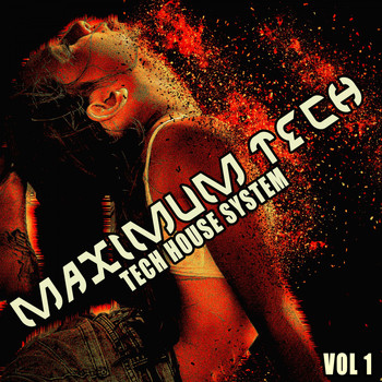 Various Artists - Maximum Tech, Vol. 1 (Tech House System)