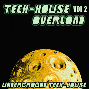 Various Artists - Tech-House Overload, Vol. 2 (Underground Tech-House)