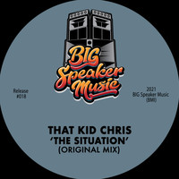 That Kid Chris - The Situation (Original Mix)