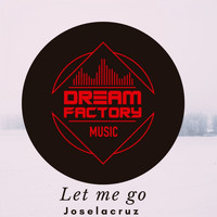 Joselacruz - Let me go