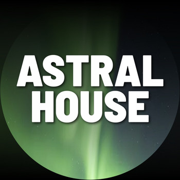 Various Artists - Astral House