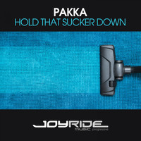 Pakka - Hold That Sucker Down