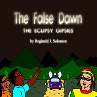 Reginald J. Solomon - The False Dawn: The Eclipsy Gipsies