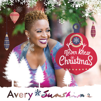Avery*Sunshine - Never Knew Christmas