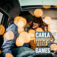 Carla - Video Games