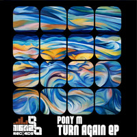 Pony M - Turn Again EP