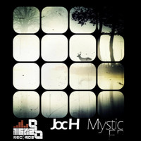 JoC H - Mystic EP