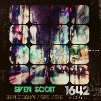 Sven Scott - Break It Down / Give More