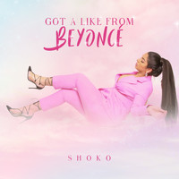 SHOKO - Got a like from Beyoncé