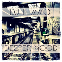 DJ Tezzo - Deeper Mood EP