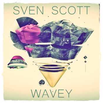 Sven Scott - Wavey EP