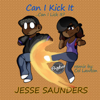 Jesse Saunders - Can I Kick It