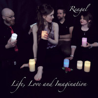 Reagal - Life, Love and Imagination