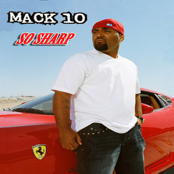 Mack 10 - So Sharp (feat. Lil Wayne & Rick Ross) (Explicit)