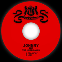 Johnny And The Hurricanes - Crossfire / Lazy