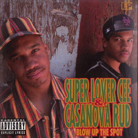 Super Lover Cee & Casanova Rud - Blow Up The Spot (Explicit)
