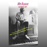 Mose Vinson - Mr. Boogie Woogie: The Music of Mose Vinson