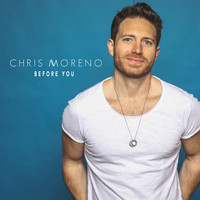 Chris Moreno - Before You