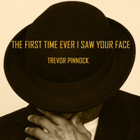 Trevor Pinnock - The First Time Ever I Saw Your Face