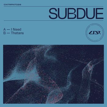 Subdue - I Need / Thetans