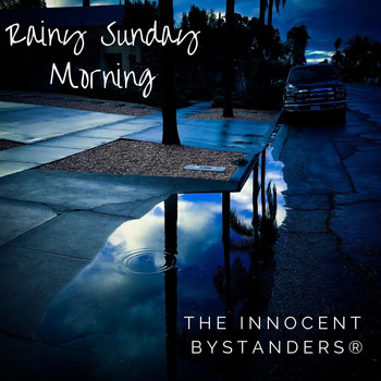 The Innocent Bystanders - Rainy Sunday Morning