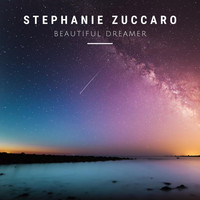 Stephanie Zuccaro - Beautiful Dreamer