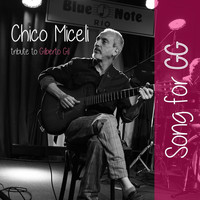 Chico Miceli - Song for GG