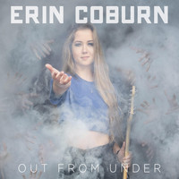 Erin Coburn - Out from Under (Explicit)