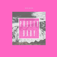 Mike Bauer - Pretty Baby