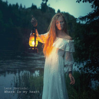 Lene Nevisdal - Where Is My Heart