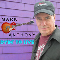 Mark Anthony - Dyin' to Live