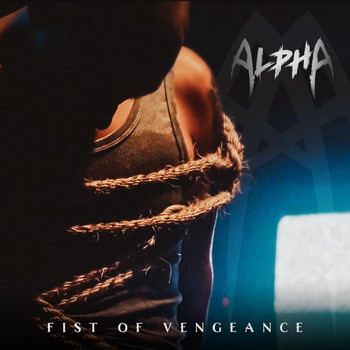 Alpha - Fist of Vengeance