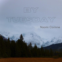 Naomi Corinne - By Tuesday (Explicit)