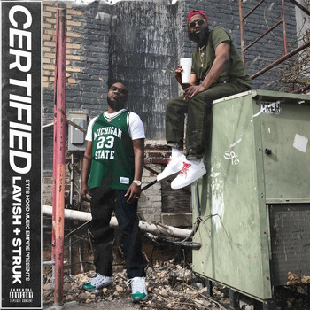Lavish & Struk - Certified (Explicit)