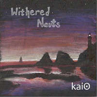 Kaio - Withered Nauts (Explicit)