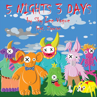 Sky Lee Vague - 5 Nights 3 Days (feat. Zaarian)