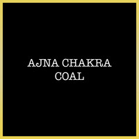 Ajna Chakra - Coal (Explicit)