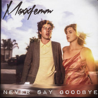 Maxxfemm - Never Say Goodbye