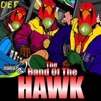 The Band of the Hawk - Def (Revisited)