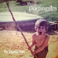 The Portingales - My Bloody Feet