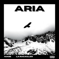 Mase - Aria (feat. La Racailles) (Explicit)