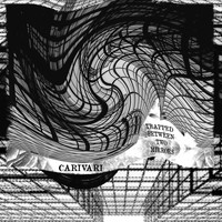 Carivari - Trapped Between 2 Mirrors (Explicit)